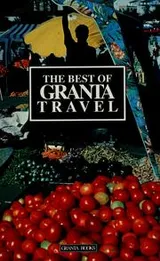 Cover of The Best of Granta travel