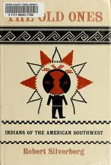 Cover of The old ones: Indians of the American Southwest