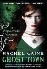 Cover of Ghost Town (The Morganville Vampires)