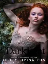 Cover of Darklight (Wondrous Strange #2)