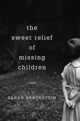 Cover of The Sweet Relief of Missing Children