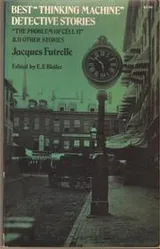 Cover of Best "Thinking Machine" Detective Stories