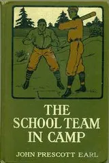 Cover of The School Team in Camp