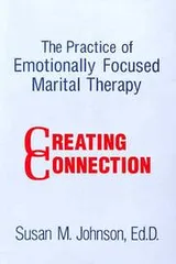Cover of The practice of emotionally focused marital therapy