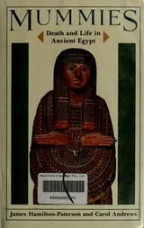 Cover of Mummies, death and life in ancient Egypt