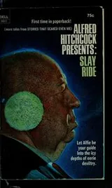 Cover of Alfred Hitchcock presents Slay ride