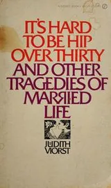 Cover of It's hard to be hip over thirty