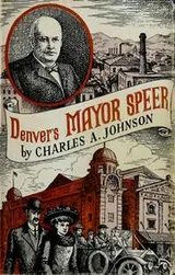 Cover of Denver's Mayor Speer