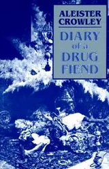 Cover of The diary of a drug fiend