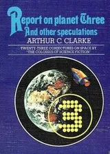 Cover of Report on Planet Three and Other Speculations