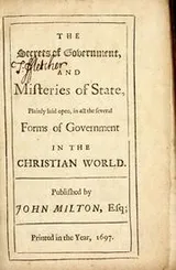 Cover of The secrets of government, and misteries of state, plainly laid open, in all the several forms of government in the Christian world
