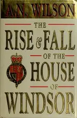 Cover of The Rise and Fall of the House of Windsor