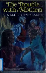 Cover of The Trouble With Mothers