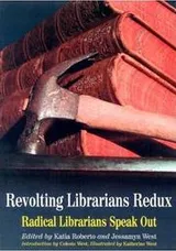 Cover of Revolting Librarians Redux
