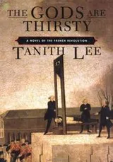 Cover of The gods are thirsty