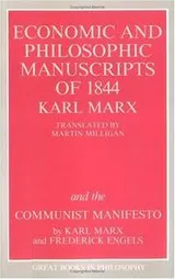 Cover of The Economic and Philosophic Manuscripts of 1844 and the Communist Manifesto (Great Books in Philosophy)