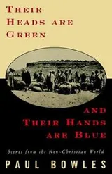 Cover of Their Heads Are Green and Their Hands Are Blue