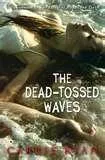 Cover of Dead Toss Waves