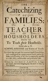 Cover of The catechizing of families: a teacher of housholders how to teach their households