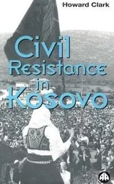 Cover of Civil resistance in Kosovo