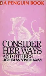 Cover of Consider Her Ways and Others