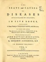 Cover of The seats and causes of diseases investigated by anatomy