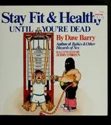 Cover of Stay fit & healthy until you're dead