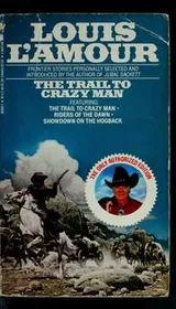 Cover of The Trail to Crazy Man