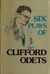 Cover of Six plays of Clifford Odets