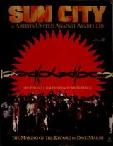 Cover of Sun City by Artists United Against Apartheid, the struggle for freedom in South Africa