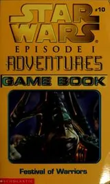 Cover of Star Wars - Episode I Adventures - Festival of Warriors Game Book