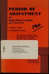 Cover of Period of adjustment, or, High Point is built on a cavern