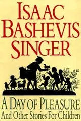 Cover of Day of Pleasure and Other Stories for Children