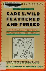 Cover of Care of the wild feathered & furred