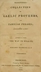 Cover of A collection of Gaelic proverbs, and familiar phrases; accompanied with an English translation, intended to facilitate the study of the language; illustrated with notes. ... By Donald MacIntosh