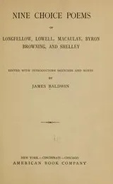 Cover of Nine choice poems of Longfellow, Lowell, Macaulay, Byron, Browning and Shelley
