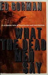 Cover of What The Dead Men Say