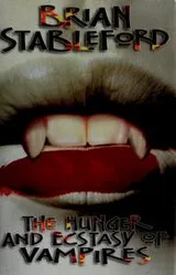 Cover of The Hunger and Ecstasy of Vampires