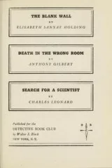 Cover of The Blank Wall; Death in the Wrong Room; Search for a Scientist