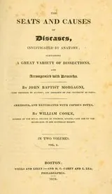 Cover of The seats and causes of diseases, investigated by anatomy