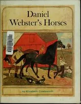 Cover of Daniel Webster's horses