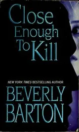 Cover of Close enough to kill