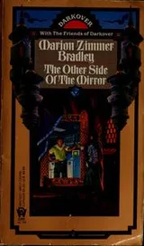 Cover of The other side of the mirror and other Darkover stories