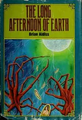 Cover of The Long Afternoon of Earth