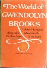 Cover of The world of Gwendolyn Brooks