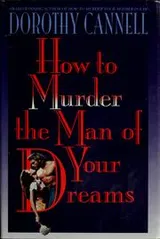 Cover of How to murder the man of your dreams