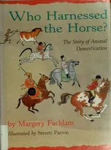 Cover of Who harnessed the horse?