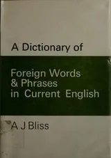 Cover of A dictionary of foreign words and phrases in current English