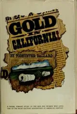 Cover of Gold in California!