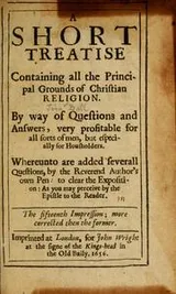 Cover of A short treatise containing all the principal grounds of Christian religion